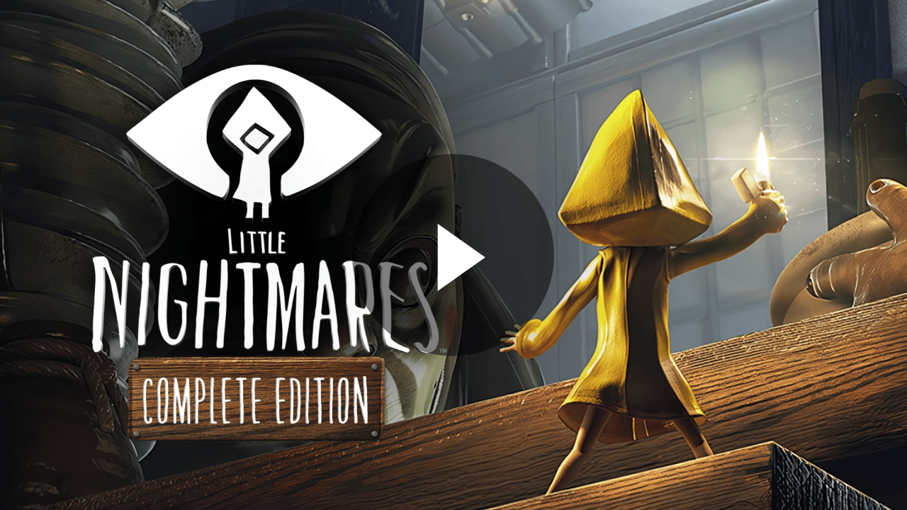 Little Nightmares: Complete Edition Trailer